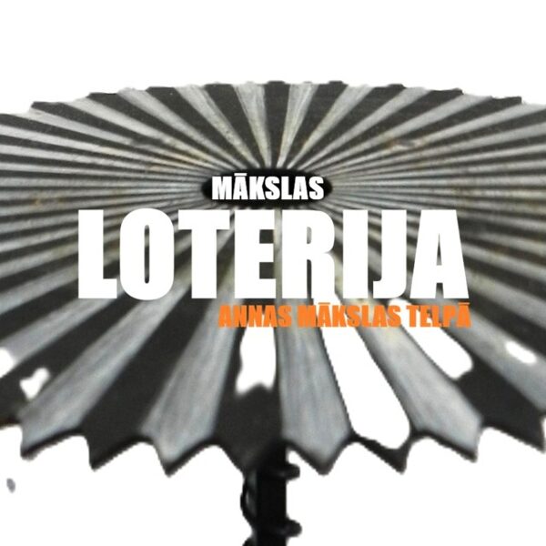 MĀKSLAS LOTERIJA ANNAS MĀKSLAS TELPĀ!