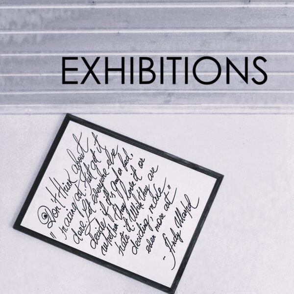 SEE ART EXHIBITIONS!