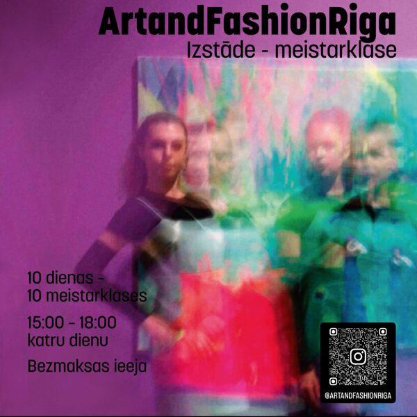 PASĀKUMU un MĀKSLAS PROJEKTS ARTANDFASHIONRIGA