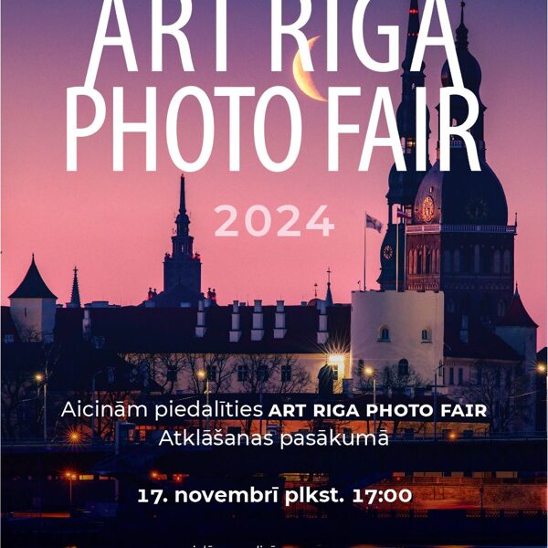 ŠOBRĪD NOTIEK! ART RIGA PHOTO FAIR 2024