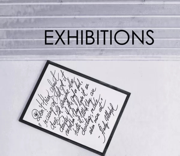 SEE ART EXHIBITIONS!